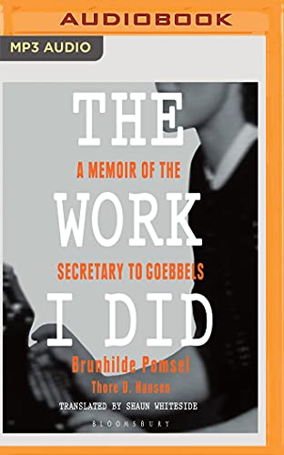 Brunhilde Pomsel - The Work I Did Audiobook