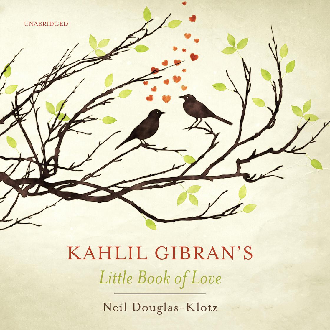 Kahlil Gibran - Kahlil Gibran'S Little Book of Love Audiobook