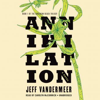 Jeff Vandermeer - Annihilation Audiobook