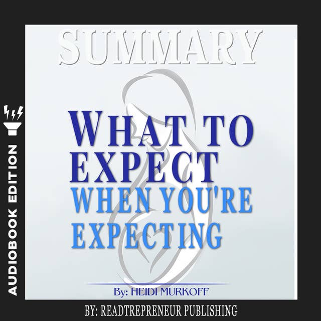 Heidi Murkoff - What to Expect When You'Re Expecting Audiobook