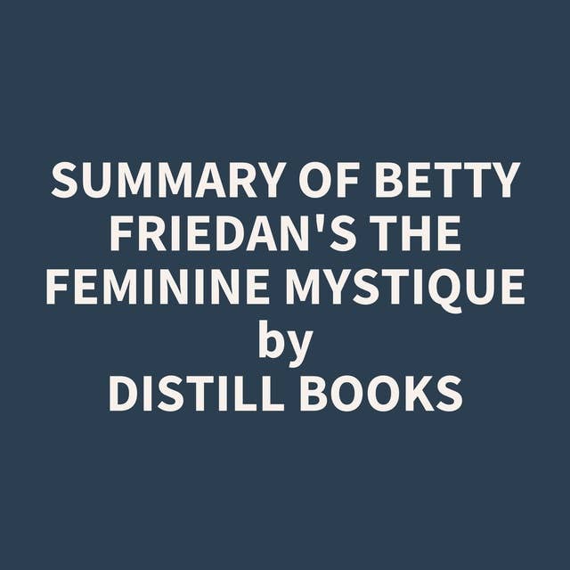 Betty Friedan - The Feminine Mystique Audiobook