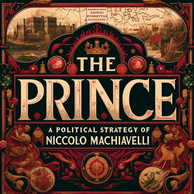 Niccolo Machiavelli - The Prince: A Political Strategy of Niccolo Machiavelli Audiobook