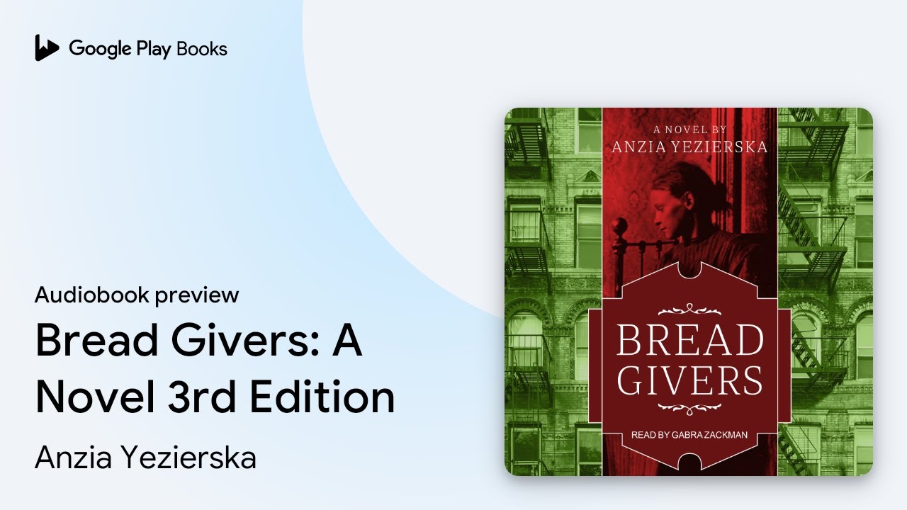 Anzia Yezierska - Bread Givers Audiobook