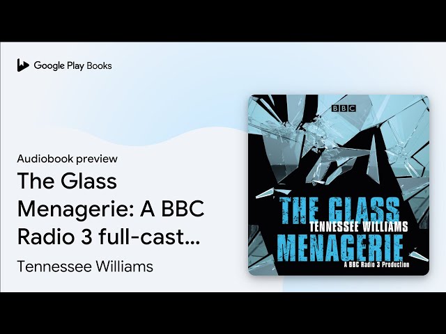 Tennessee Williams - The Glass Menagerie Audiobook