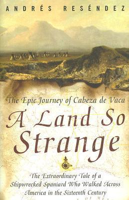 Andrés Reséndez - A Land So Strange Audiobook