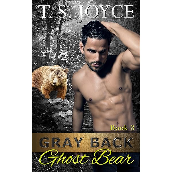 T. S. Joyce - Gray Back Broken Bear Audiobook