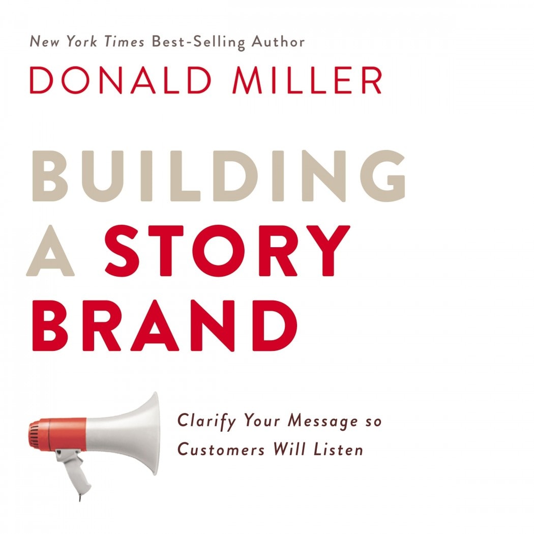 Donald Miller - Building a Storybrand Audiobook