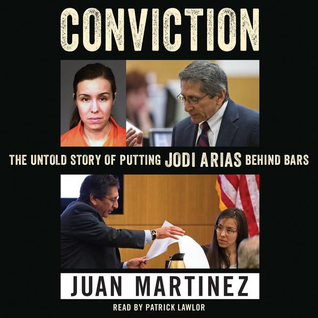 Conviction Audiobook - Juan Martinez (The Untold Story of Putting Jodi Arias Behind Bars)