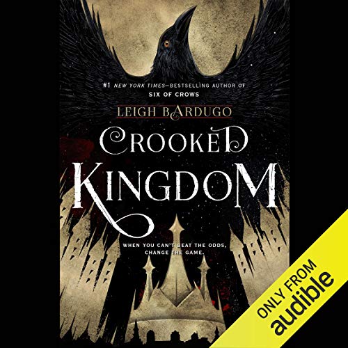 Leigh Bardugo - Crooked Kingdom Audiobook