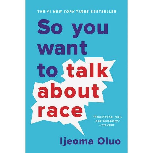 Ijeoma Oluo - So You Want to Talk About Race Audiobook