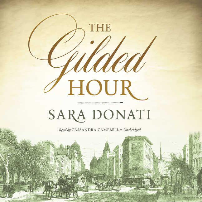 Sara Donati - The Gilded Hour Audiobook