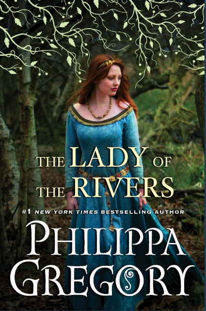 Philippa Gregory - The Lady of the Rivers Audiobook
