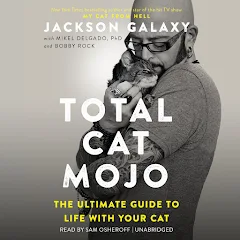 Jackson Galaxy - Total Cat Mojo Audiobook