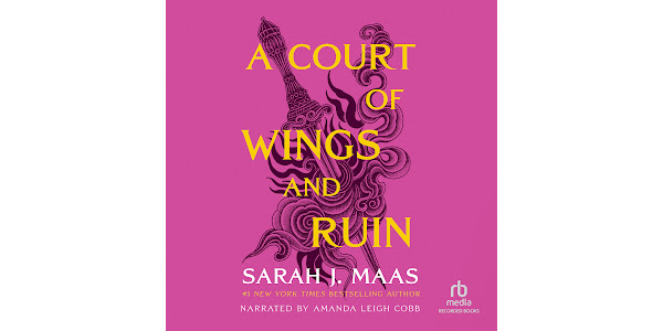 A Court of Wings And Ruin Audiobook - Sarah J. Maas