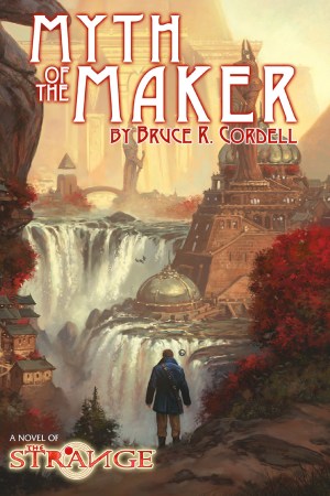 Bruce R. Cordell - The Strange - Myth of the Maker Audiobook