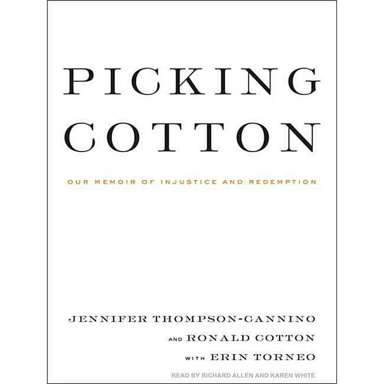 Jennifer Thompson-Cannino - Picking Cotton Audiobook