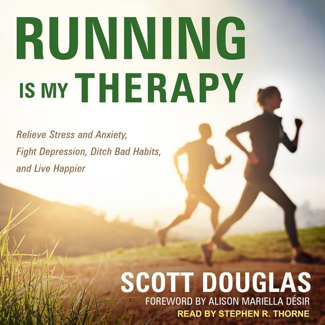 Scott Douglas - Running Is My Therapy Audiobook