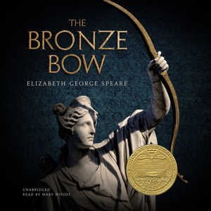 Elizabeth George Speare - The Bronze Bow Audiobook