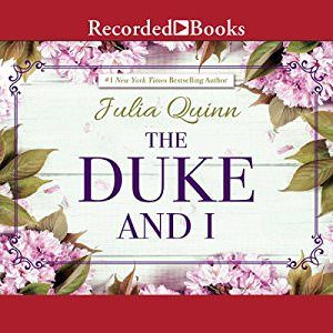 Julia Quinn - The Duke And I Audiobook
