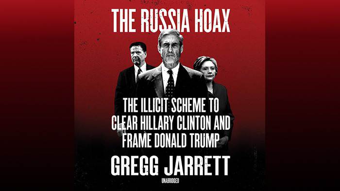 Gregg Jarrett - The Russia Hoax Audiobook