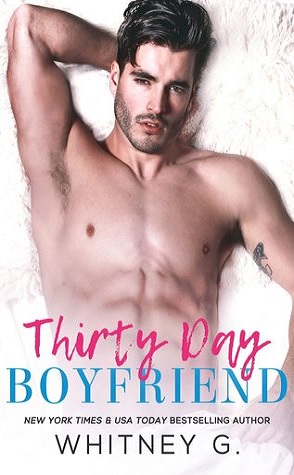 Whitney G. - Thirty Day Boyfriend Audiobook