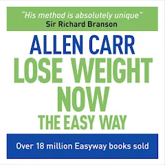 Allen Carr - Lose Weight Now (The Easy Way) Audiobook