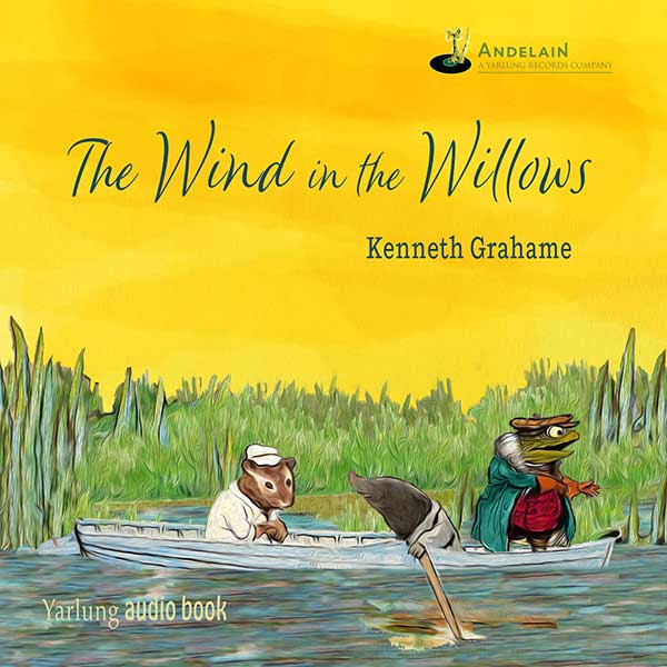 Kenneth Grahame - Wind in the Willows Audiobook