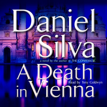 A Death in Vienna Audiobook - Daniel Silva