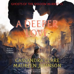 Cassandra Clare - A Deeper Love Audiobook