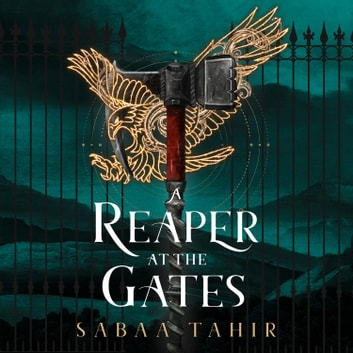 Sabaa Tahir - A Reaper at the Gates Audiobook