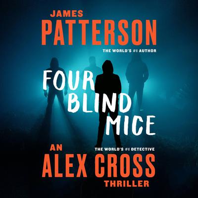 James Patterson - Four Blind Mice Audiobook