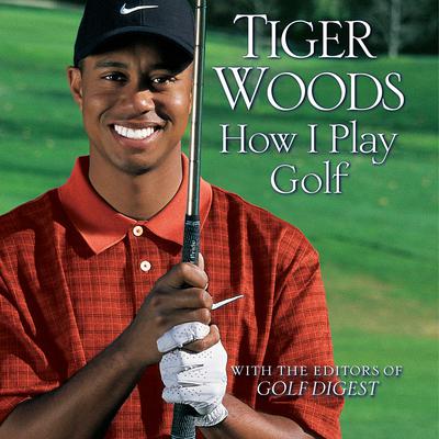 Tiger Woods - How I Play Golf Audiobook