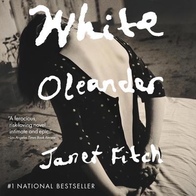 Janet Fitch - White Oleander Audiobook