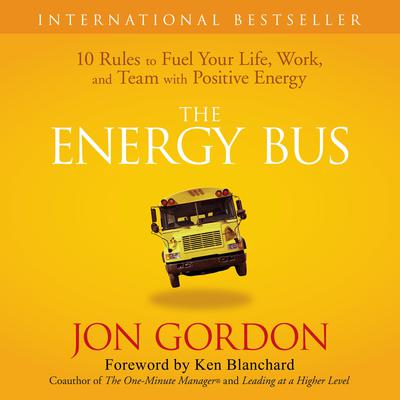 Jon Gordon - The Energy Bus Audiobook