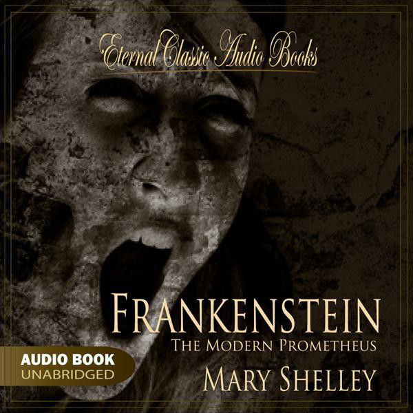 Frankenstein Audiobook - Mary Shelley