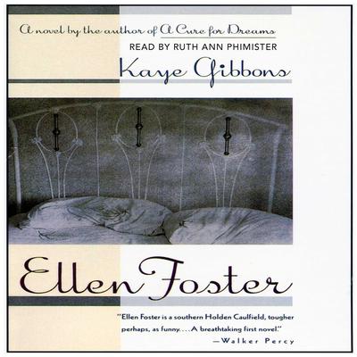Kaye Gibbons - Ellen Foster Audiobook