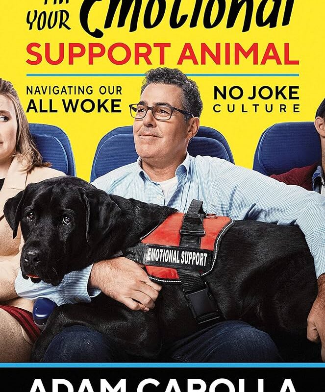 Adam Carolla  - I'M Your Emotional Support Animal Audiobook