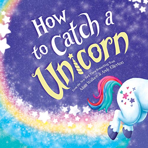 Adam Wallace - How to Catch a Unicorn Audiobook