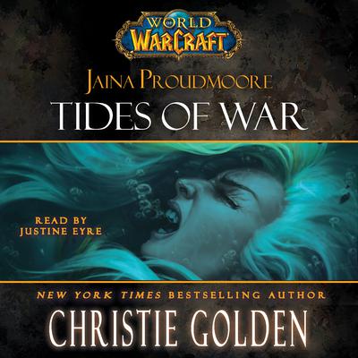World of Warcraft: Jaina Proudmoore (Tides of War) Audiobook