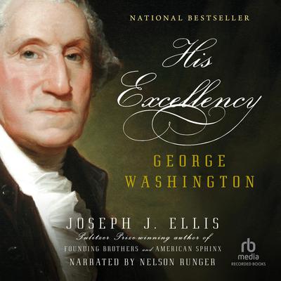 Joseph J. Ellis - His Excellency Audiobook