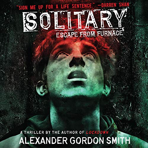 Alexander Gordon Smith – Solitary Audiobook