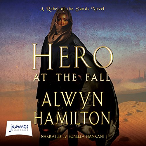 Alwyn Hamilton – Hero at the Fall Audiobook
