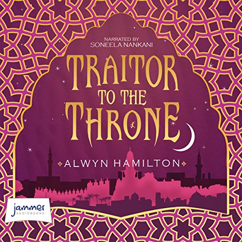 Alwyn Hamilton – Traitor to the Throne Audiobook