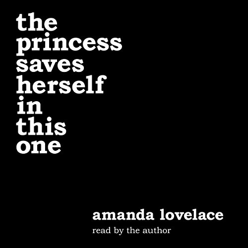 Amanda Lovelace – The Princess Saves Herself in This One Audiobook