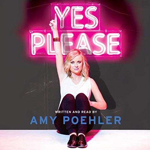 Amy Poehler – Yes Please Audiobook
