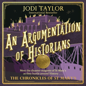 Jodi Taylor - An Argumentation of Historians Audiobook