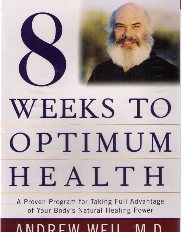 Andrew Weil - 8 Weeks to Optimum Health Audiobook
