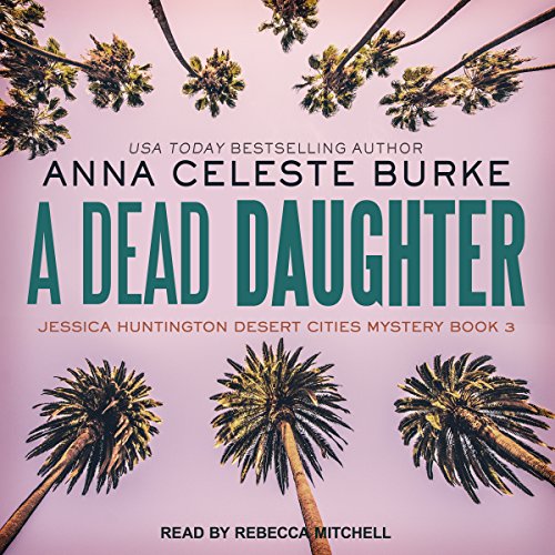 Anna Celeste Burke – A Dead Daughter Audiobook