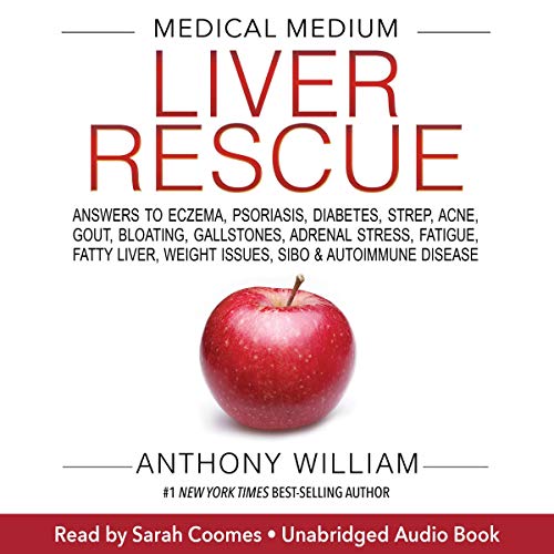 Anthony William – Medical Medium Liver Rescue Audiobook