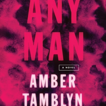 Amber Tamblyn - Any Man Audiobook